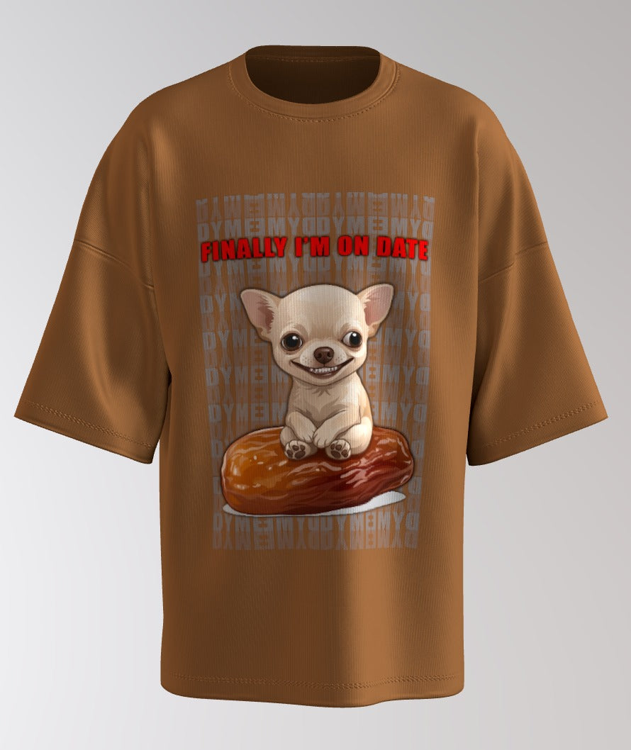 Cute Evil DOG Graphic Oversized T-Shirt – “Finally I’m On Date” Print with Vertical DYME Back