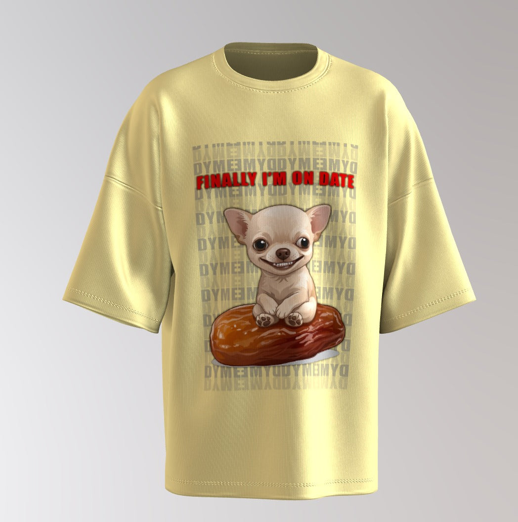 Cute Evil DOG Graphic Oversized T-Shirt – “Finally I’m On Date” Print with Vertical DYME Back